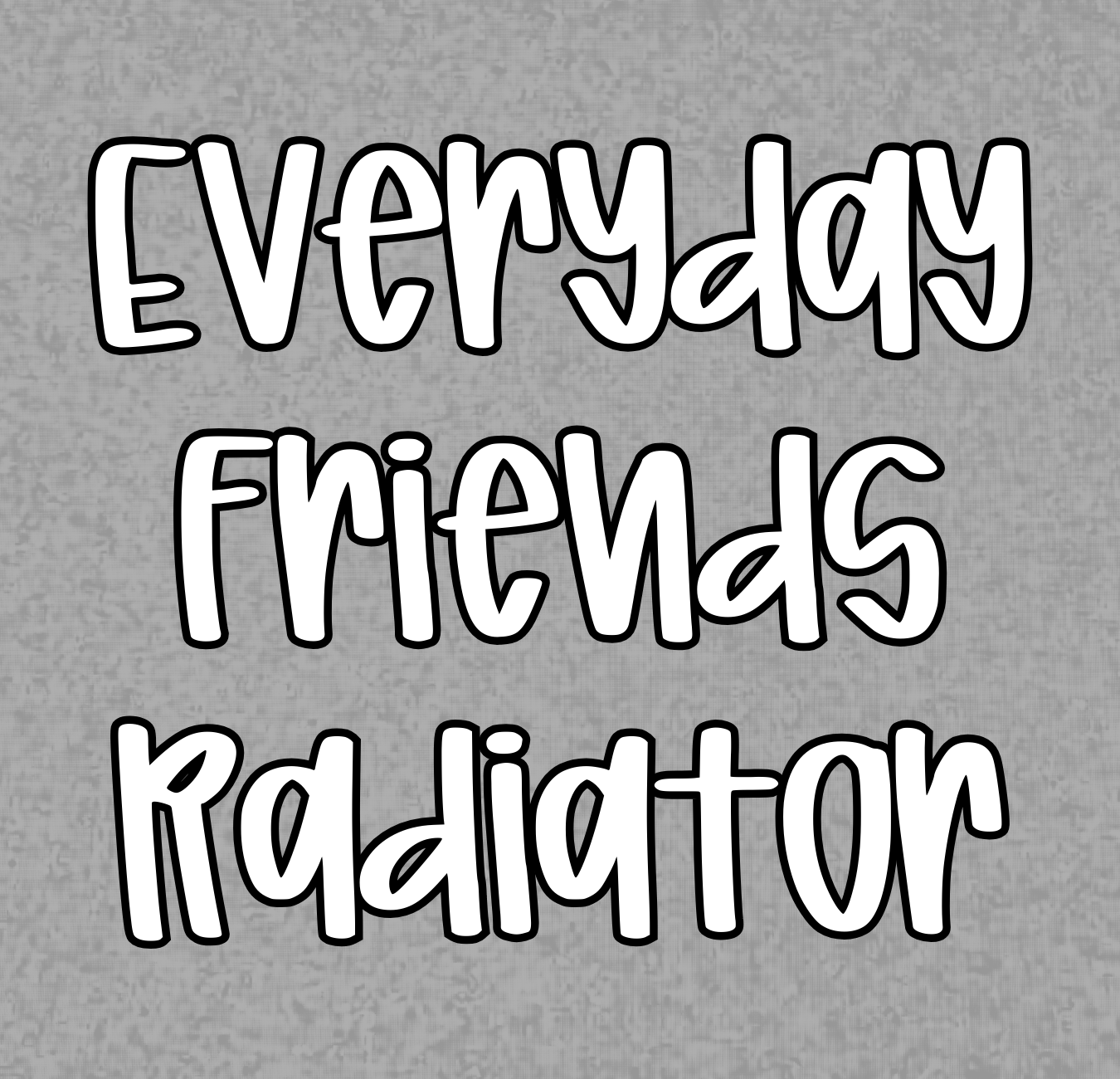 EVERYDAY FRIENDS BLANKETS