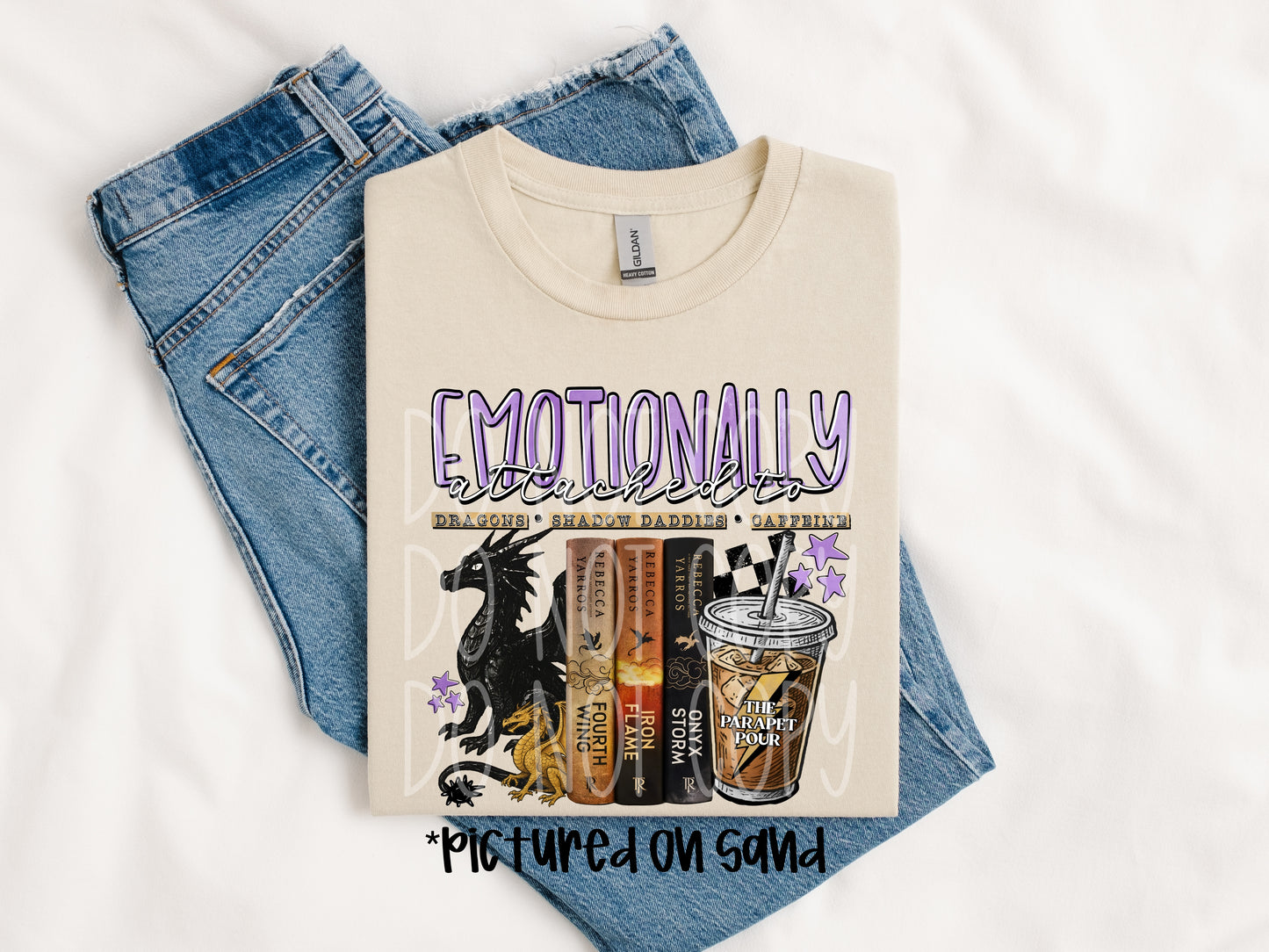 Emotionally Attached - leave shirt color in comments at checkout