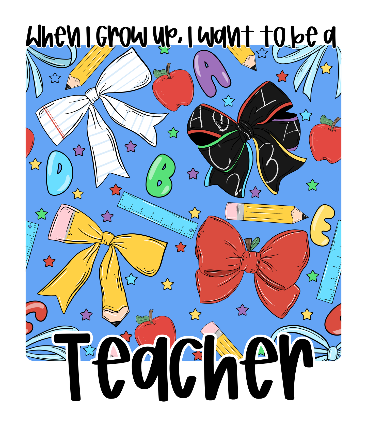 TEACHER | WHEN I GROW UP | KIDS STYLES