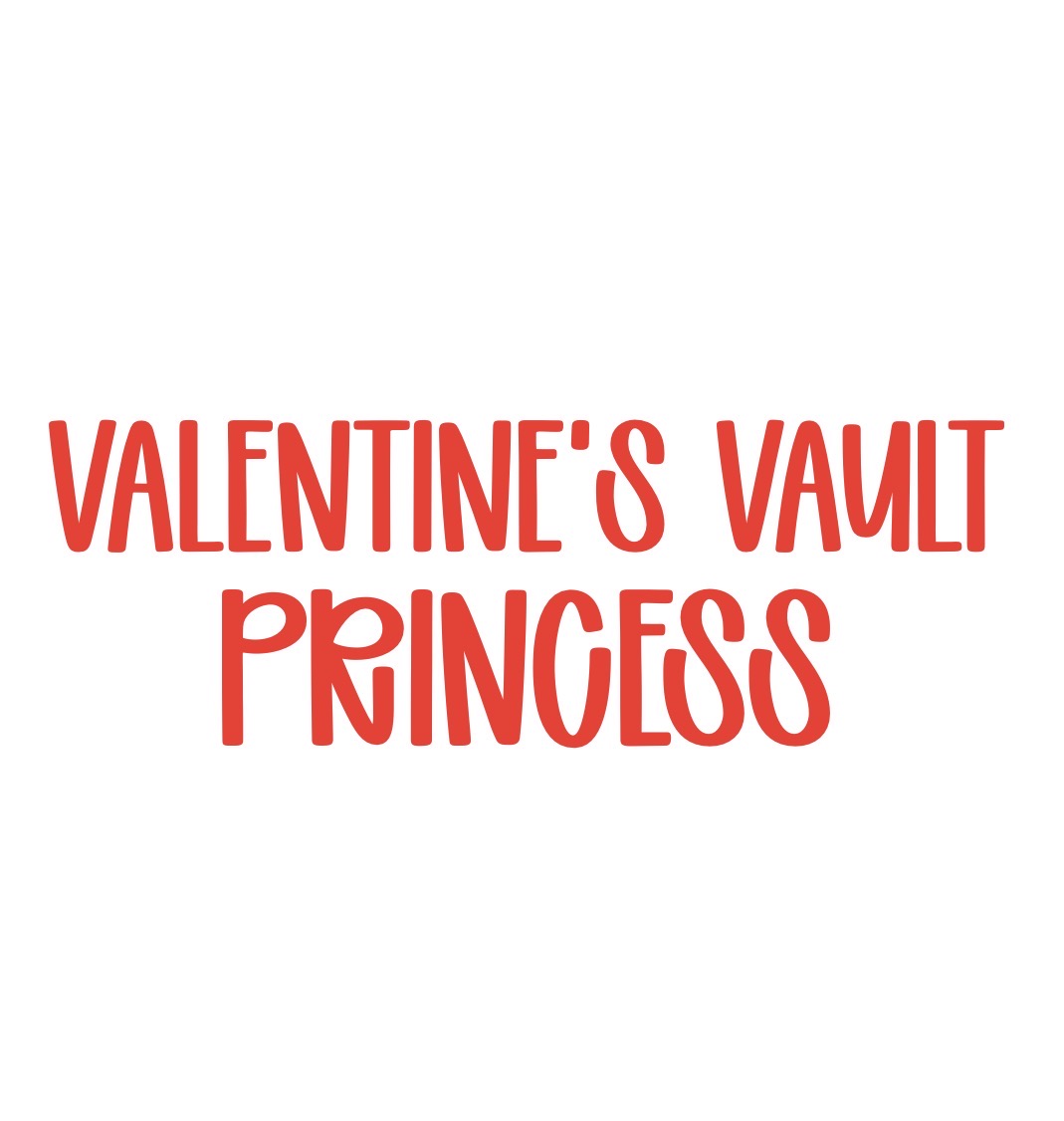 PRINCESS | VALENTINEāS VAULT