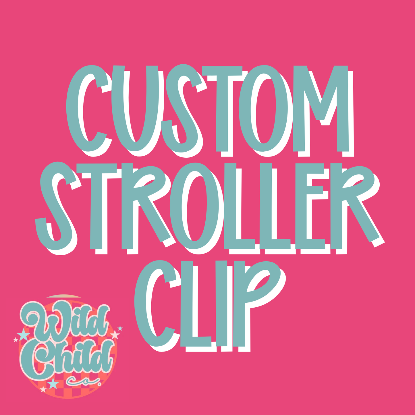 Custom Stroller Clip