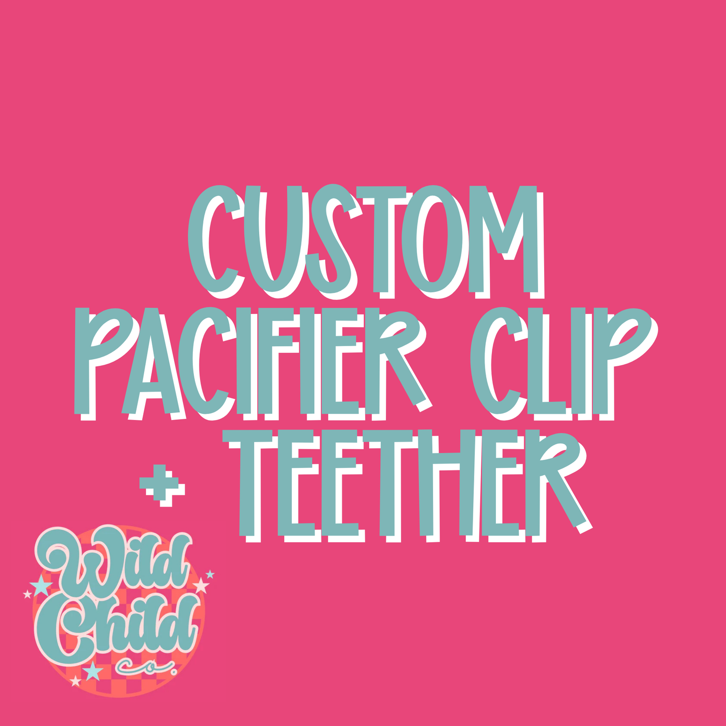 Custom Pacifier Clip with Teether