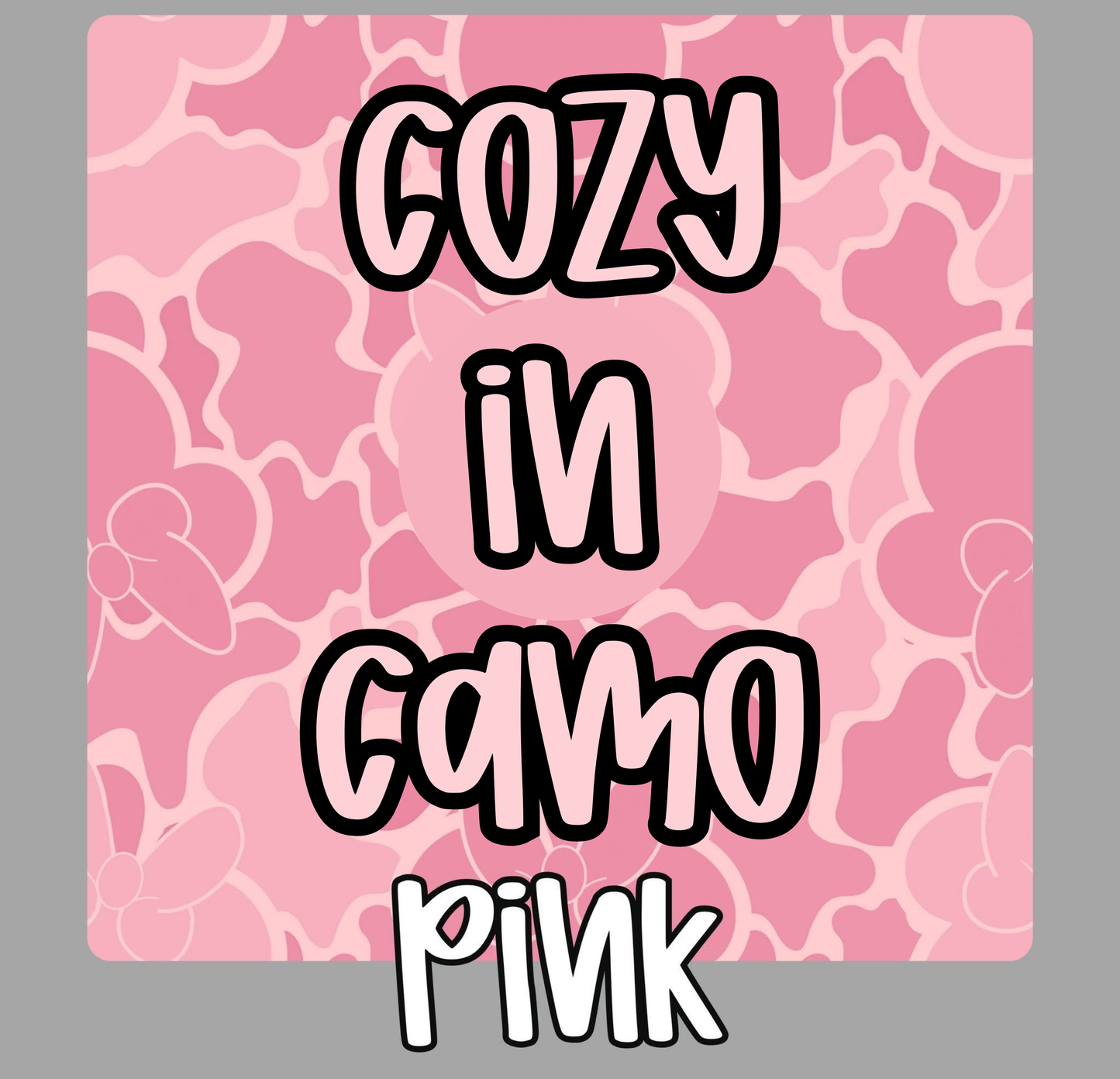 PINK | COZY IN CAMO | ADULT STYLES