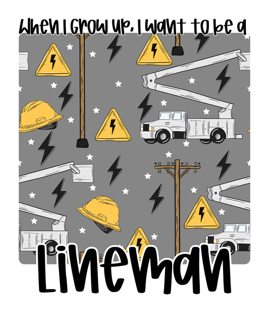 LINEMAN | WHEN I GROW UP | ADULT STYLES