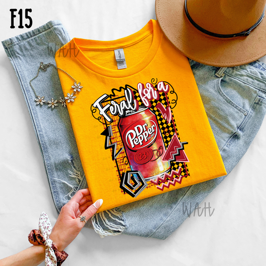 Feral for a dr Pepper