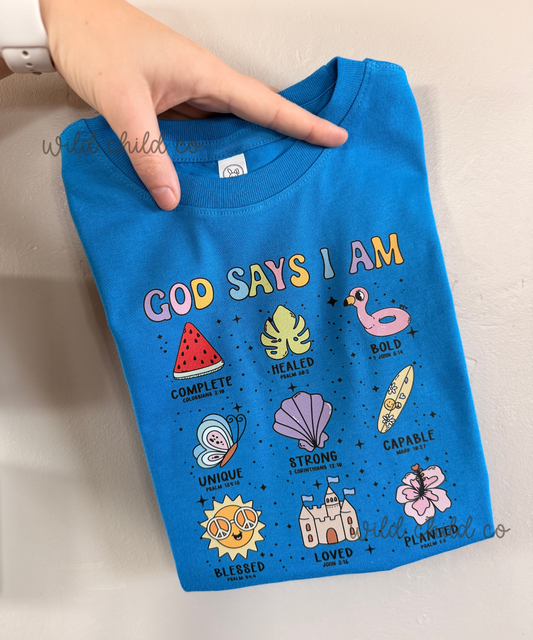 God Says I am - summer - leave shirt color in comments at checkout