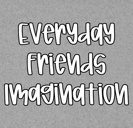 IMAGINTAION | EVERYDAY FRIENDS | KID STYLES