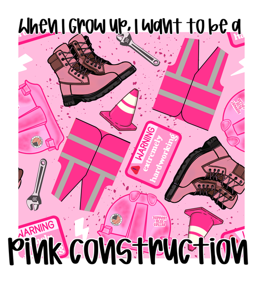 PINK CONSTUCTION | WHEN I GROW UP | KIDS STYLES