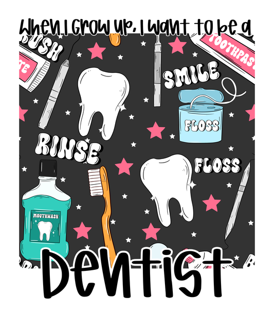DENTIST | WHEN I GROW UP | KIDS STYLES