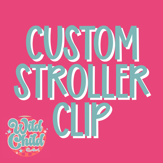 Custom Stroller Clip