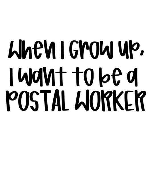 POSTAL WORKER | WHEN I GROW UP | ADULT STYLES