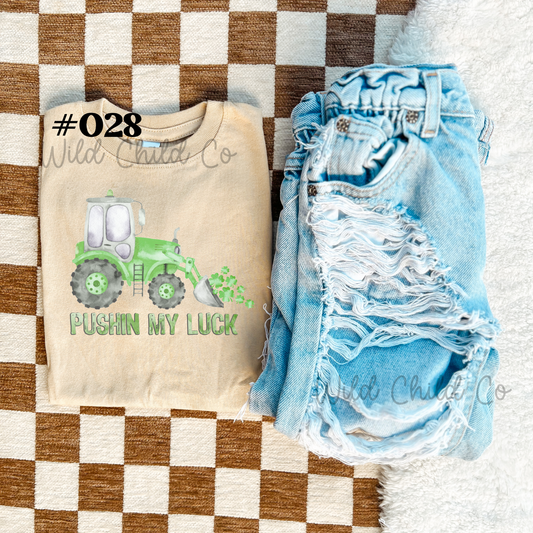 Pushin My Luck - leave shirt color in comments at checkout