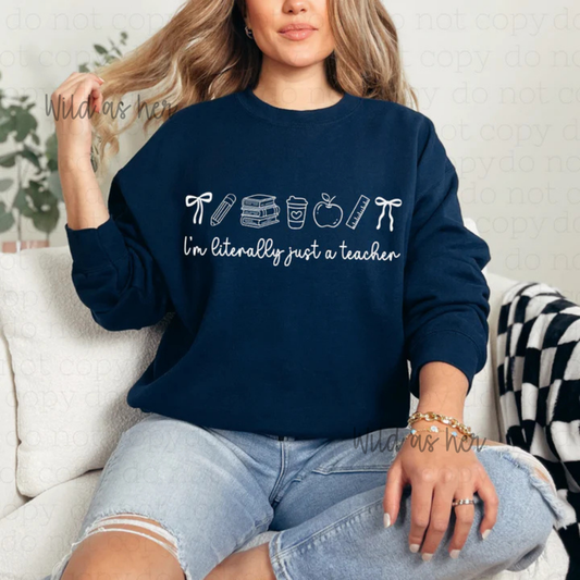 Literally Just a Teacher - white