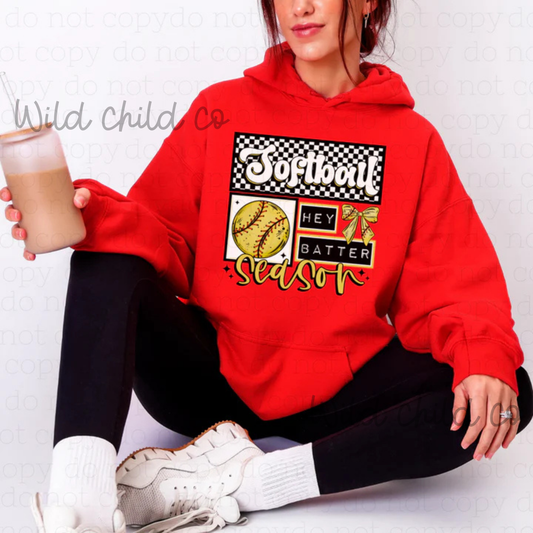 Softball Hey Batter Season - leave shirt color in comments at checkout