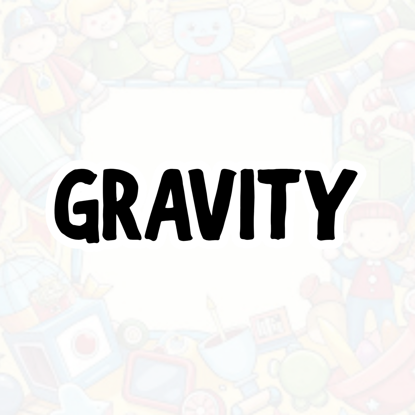 Gravity - Kids Style