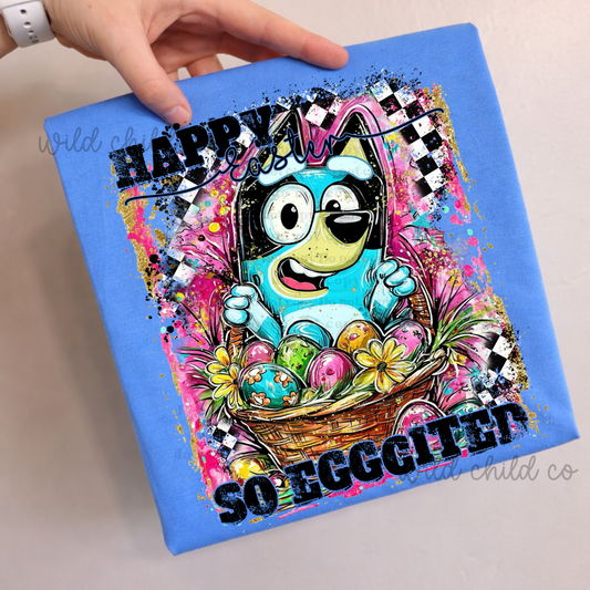 Heelers Eggcited - leave shirt color in comments at checkout