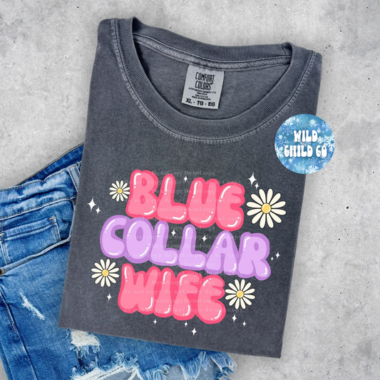 Floral Blue Collar Wife - leave shirt color in comments at checkout
