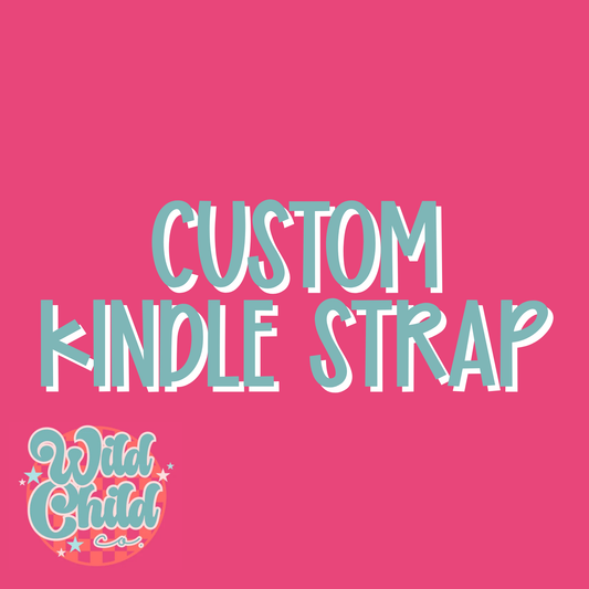 Custom Kindle Straps