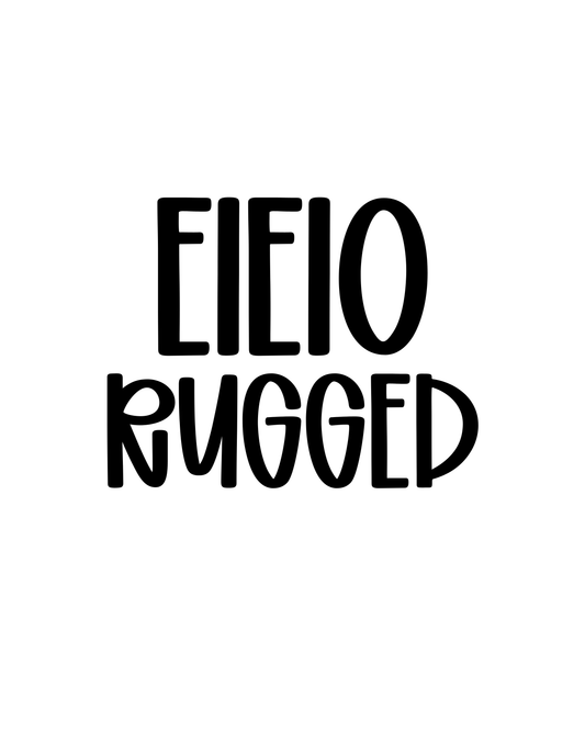 RUGGED | EIEIO