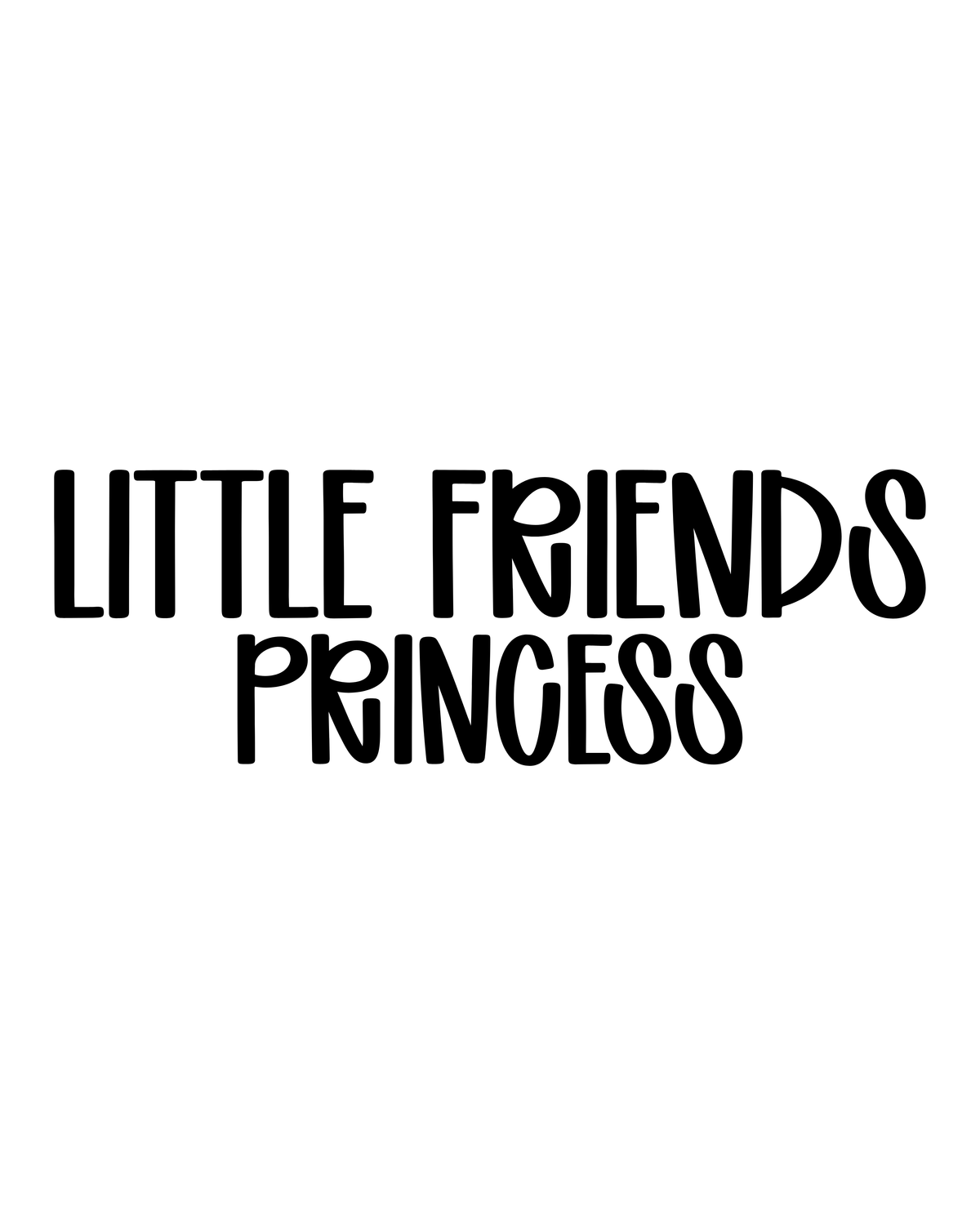 PRINCESS | LITTLE FRIENDS