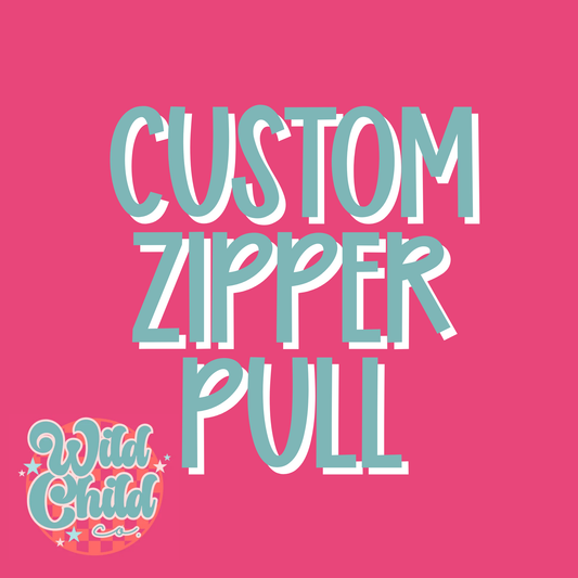 Custom Zipper Pull