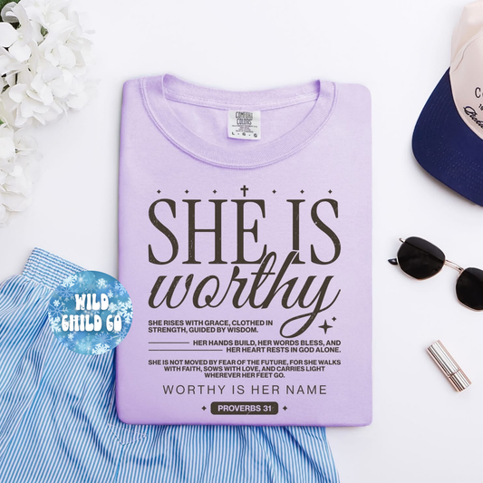 She is Worthy - leave shirt color in comments at checkout