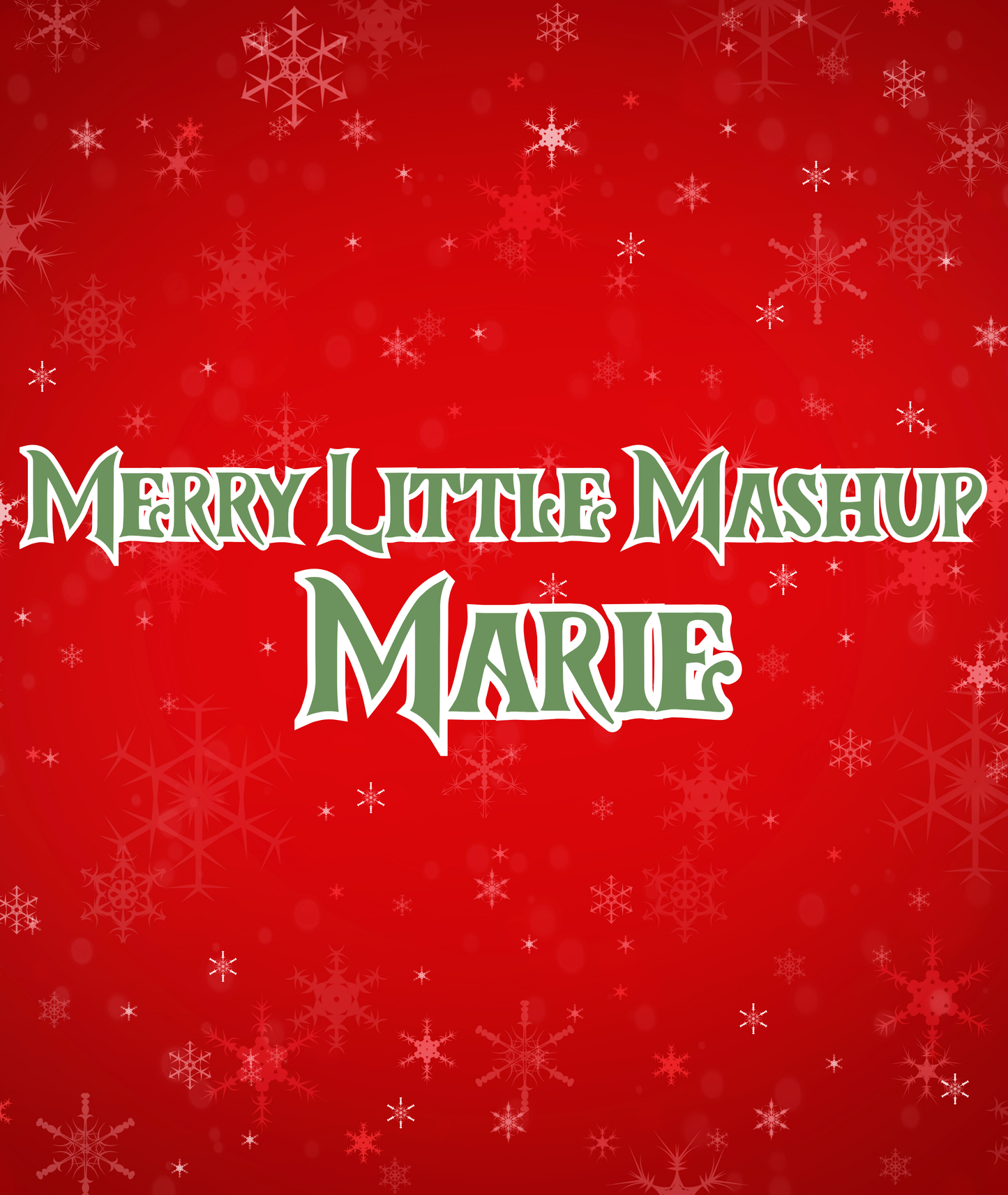 MARIE | MERRY LITTLE MASHUP