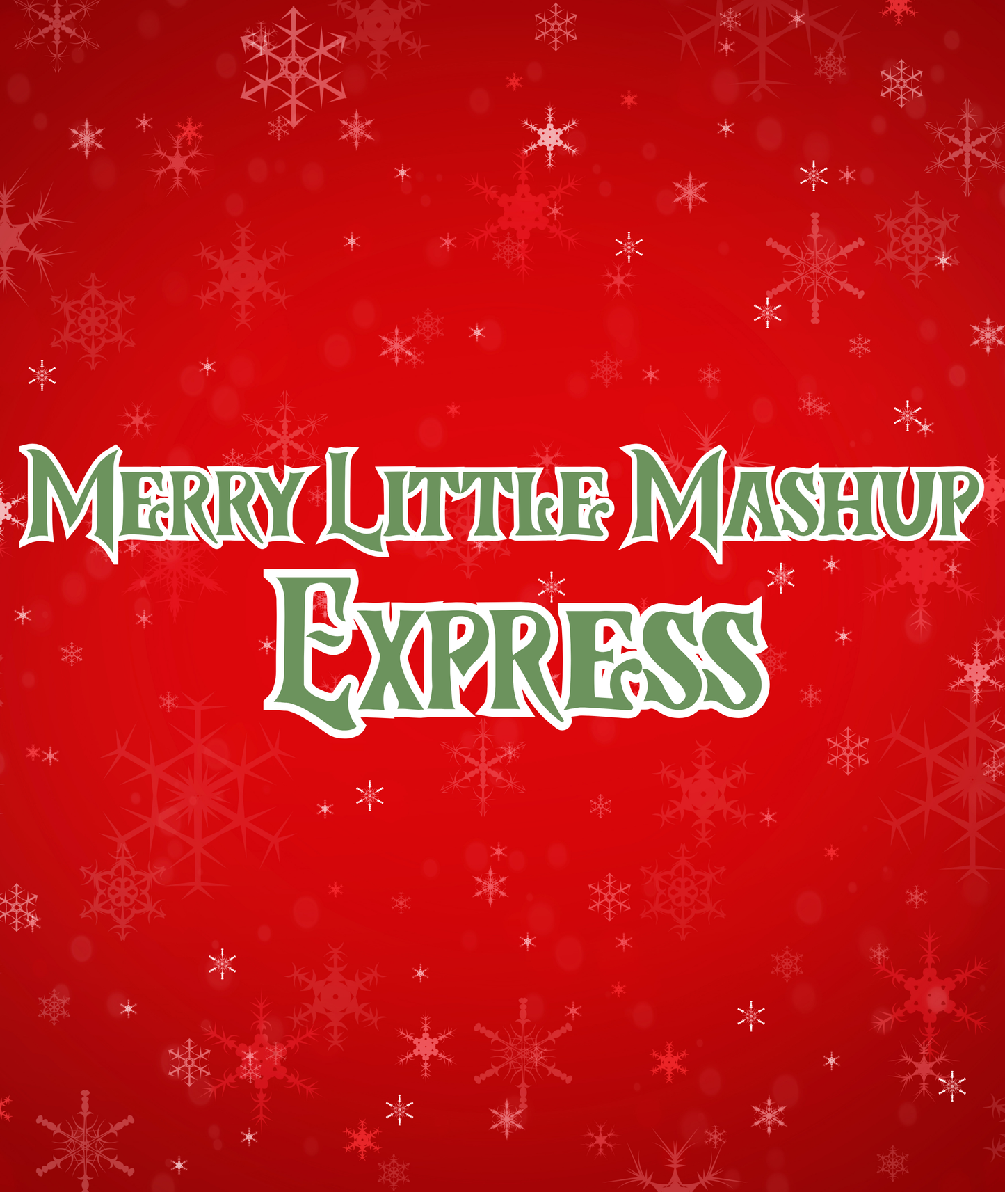 EXPRESS | MERRY LITTLE MASHUP