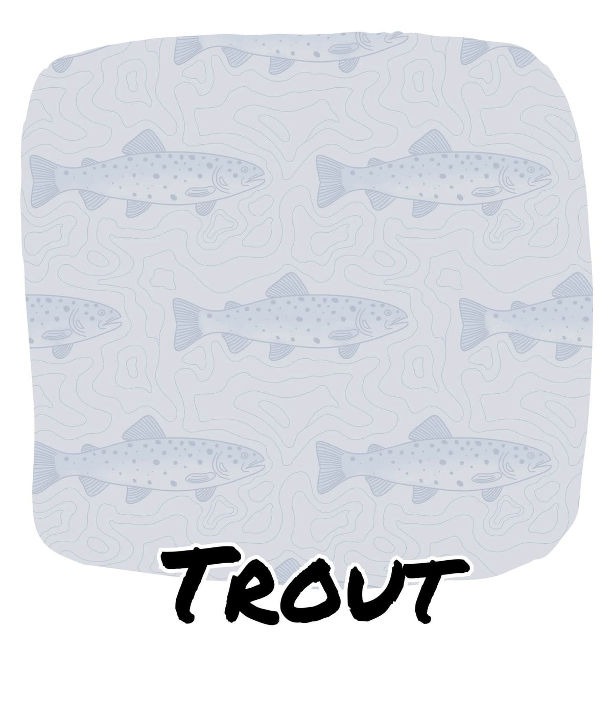 TROUT | READY TO EXPLORE