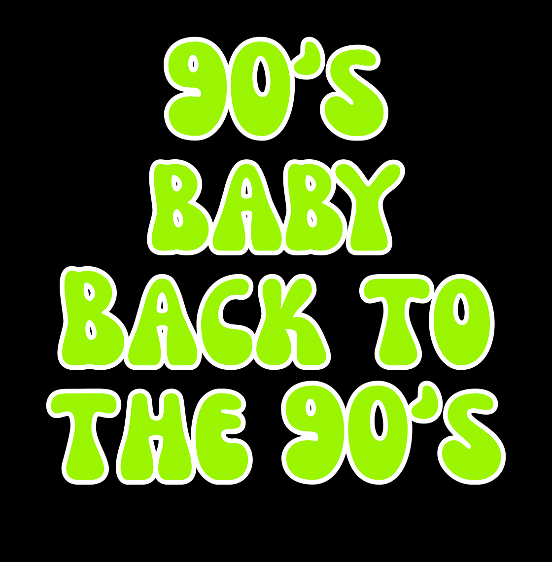 BACK TO THE 90’S | 90’S BABY | ADULT STYLES