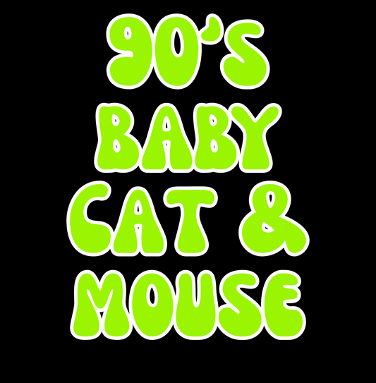 CAT & MOUSE | 90’S BABY | KIDS STYLES